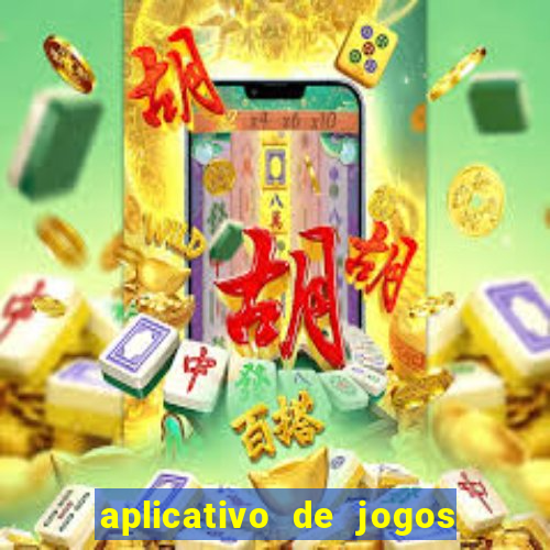 aplicativo de jogos que da bonus no cadastro